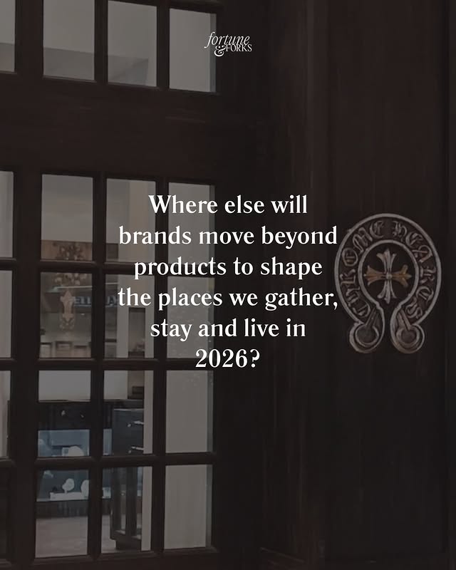 May be an image of magazine and text that says 'fogunes for Where else will brands move beyond products to shape the places we we gather, stay and live stayandlivein in 2026?'