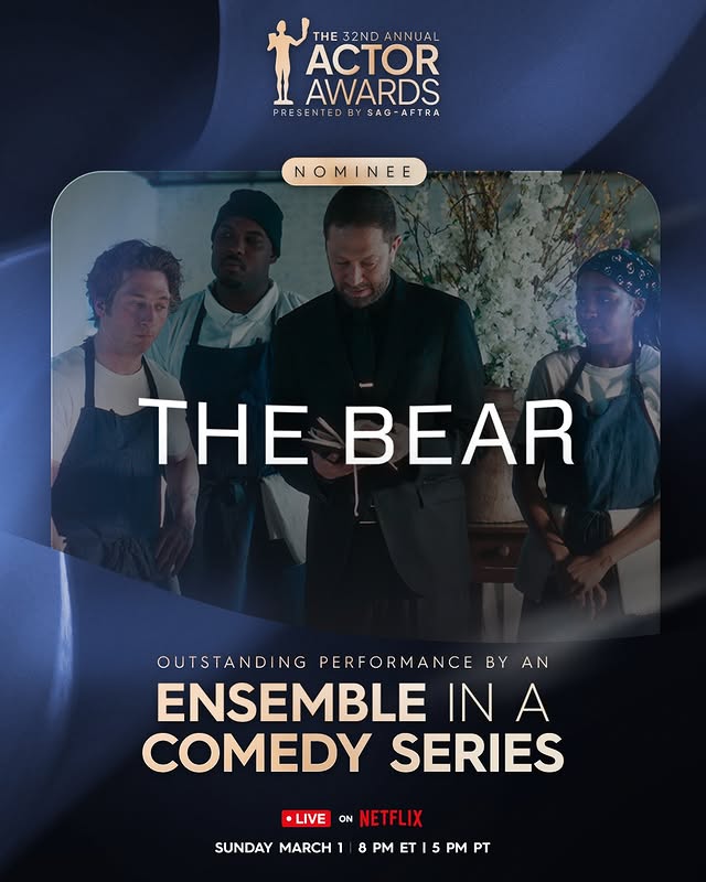 May be an image of bear, poster and text that says 'THE 32ND THE32NDANNUAL ANNUAL ACTOR AWARDS PRESENTEDBYSAG-AFTRA PRESENTED PRE SENTED BY SAG- SAG-AFTRA AFTRA NOMINEE E MI NE THE BEAR OUTSTANDING PERFORMANCE BY AN ENSEMBLE IN A COMEDY SERIES •LIVE ON NET NETFLIX SUNDAY MARCH 8 PM T 5 PM PT'