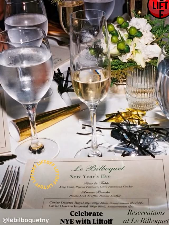 May be an image of ‎champagne, toast, wine glass, magazine, napkin and ‎text that says '‎LIFT जপ רמבסנ Le Bilboquet NewYear's New Year's Eve Panla Tadle nnmb King Crak, Pigron Pakreier. Parmesan Cookie Palato Lerk Treffle. Pamme SoumTh Caviar Ossetra Roval Aeoutremenis 18o/385 Caviar Dssetra Kor Bmic Celebrate NYE with Liftoff @lebilboquetny Reservations at Le Bilboquet‎'‎‎