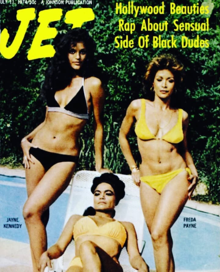 May be an image of magazine, poster and text that says '1974750C JOHNSON PUBLICATION 7074.4/0SONPUSUICATION PUBLIC JE Hollywood Beauties Rap About Sensual Side Of Black Dudes JAYNE KENNEDY FREDA PAYNE'