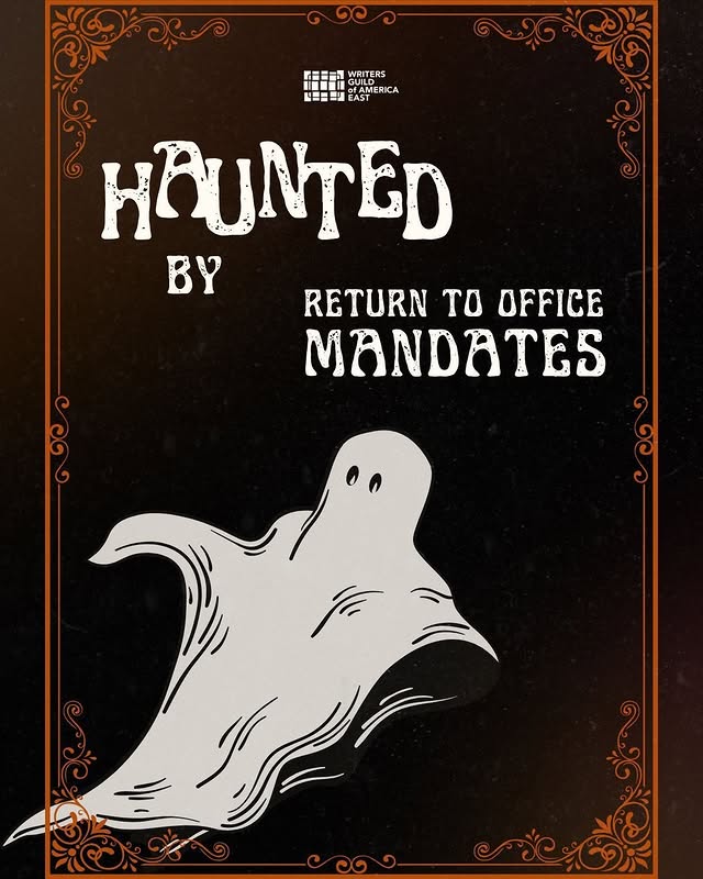 Haunted by return to office mandates 

(graphic of a ghost)