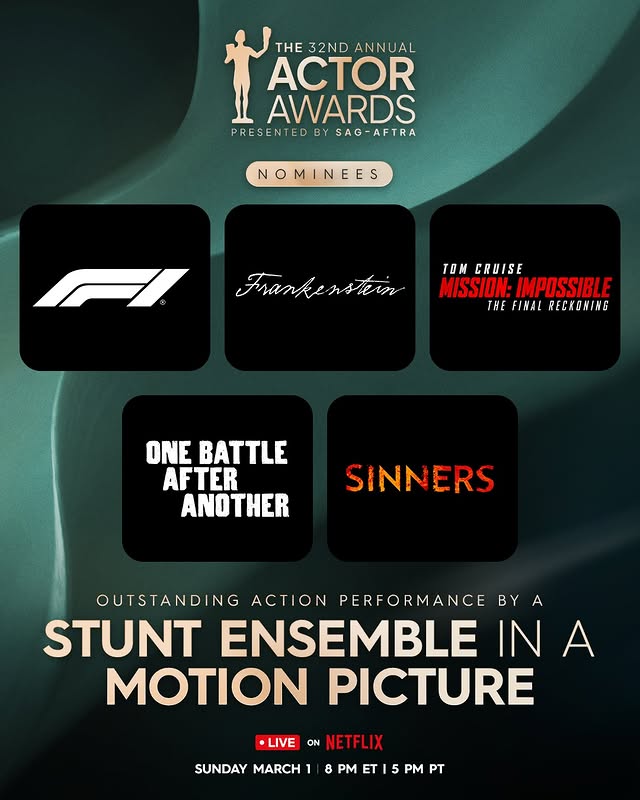 May be an image of poster, costume and text that says 'THE 32ND ANNUAL ACTOR AWARDS PRESENTED BY SAG-AFTRA PRESENTEDBYSAG-AFTRA SAG NOMINEES Frankenstiin TOMCRUISE TOM CRUISE MISSION: IMPOSSIBLE THEFINALRECKONING THE FINAL RECKONING ONE AFTER ANOTHER SINNERS OUTSTANDING ACTION PERFORMANCE BY BYA A STUNT ENSEMBLE IN A MOTION PICTURE ON NETFLIX •LIVE SUNDAY MARCH1 8 PM ET 5 PM PT'