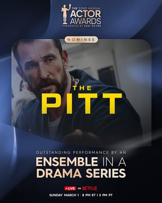 May be an image of poster and text that says 'E 32ND THE32NDANNUAL ANNUAL ACTOR AWARDS PRE PRESENTED PRESENTEDHYSAG-AFTRA BY SAG-AFTRA NOMINEE N MIN NE THE PITT OUTSTANDING PERFORMANCE BY AN ENSEMBLE IN A DRAMA SERIES LIVE ON NETFLIX SUNDAY MARCH 8 PM ET SUNDAYMARCH18PMETISPMPT 5 PM PT'