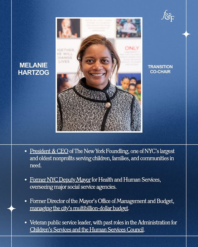 May be an image of one or more people, magazine, poster and text that says 'ែង BocTuca NEWIA MANGE EP ONLY MELANIE HARTZOG .ㅋ박추어 TRANSITION CO-CHAIR President & EO of The New York Foundling, one of NYC's largest and oldest nonprofits serving children, families, and communities in need. •Former NYC Deputy Mayor for Health and Human Services, overseeing major social service agencies. Former Director of the Mayor's Office of Management. and Budget, managing the city 's budget. Veteran public service leader, with past roles in the Administration for Children's Services and the Human Services Council.'
