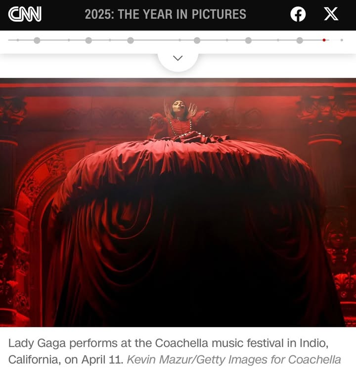 May be an image of magazine, poster and text that says 'CNN 2025: THE YEAR IN PICTURES f X Lady Gaga performs at the Coachella music festival in Indio, California, on April 11. Kevin Mazur/Getty Images for Coachella'