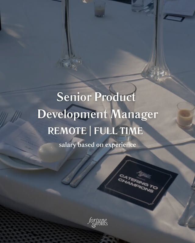 May be an image of table, tablecloth and text that says 'Senior Product Development Manager REMOTE FULL TIME salary based on experience CHAMPIONS CHAЛ6EKATO CATERINGTO ro oyTe EFORKS'