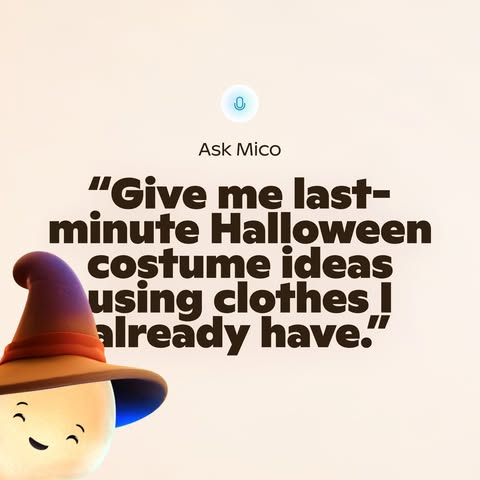 Mico wearing a teal witch hat and glasses with the text prompt: “Give me last-minute Halloween costume ideas using clothes I already have.”​