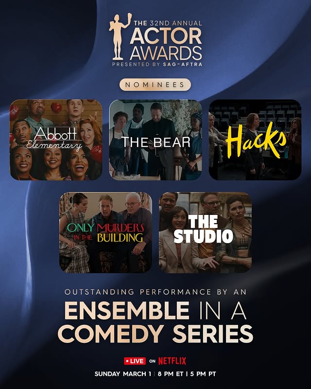 May be a graphic of poster, magazine and text that says 'I THE 32ND ANN ANNUAL JAL ACTOR AWARDS PRESENTED PRESENTEDBYSAG-AFTRA PRESENTEDBY BY SAG-AFTRA NOMINEES Abbott Elementary THE BEAR Hacks ONLYMURDERS MURDERS ONLY BUILDING THE STUDIO OUTSTANDING PERFORMANCE BY AN ENSEMBLE IN A COMEDY SERIES LIVE ON NETI NETFLIX SUNDAY MARCH 8 PM T PM PT'