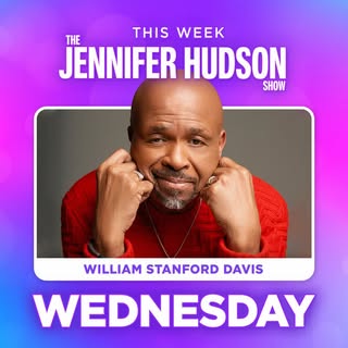 May be an image of one or more people, magazine and text that says 'THE THIS WEEK JENNIFER HUDSON SHOW WILLIAM STANFORD WILLIAMSTANFORDDAVIS DAVIS WEDNESDAY'