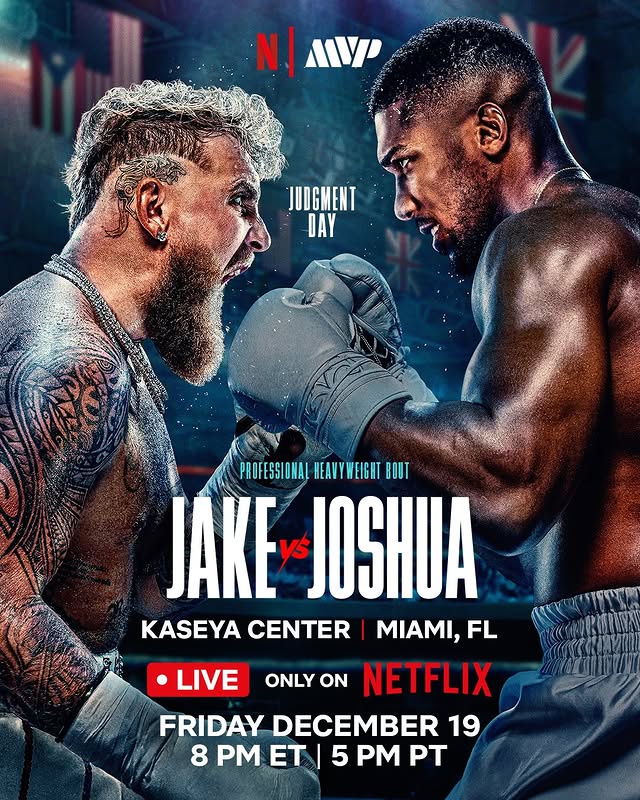 May be an image of poster and text that says 'N/A N| My JUDGMENT DAY PROFESSIONAL HEAVYWEIGHT BOUT JAKE JOSHUA KASEYA CENTER MIAMI, FL LIVE ONLY ON NETFLIX FRIDAY DECEMBER 19 8 PM ET 5 PM PT'