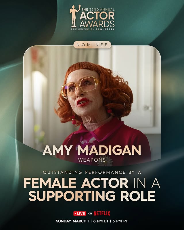 May be an image of one or more people, costume, poster, magazine and text that says 'THE THE32NDANNUAL 32NDA ANNUAL 32ND ACTOR AWARDS PRE RESENTED 5 BY PRESENTEDBYSAG-AFTRA SAG- SAG-AFTRA NOMINEE N MINEE MI NE AMY MADIGAN WEAPONS OUTSTANDI NG PERFORMANCE BY A FEMALE ACTOR IN A SUPPORTING ROLE LIVE ON NETFLIX SUNDAY MARCH1 8 PM T 5 PM PT'