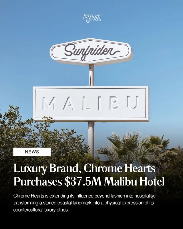 May be a graphic of poster, signboard, magazine and text that says 'fonfunes EFORKS tune Surfrider MALIBU [_ 「B IJ 「イ A NEWS Luxury Brand, Chrome Hearts Purchases $37.5M 5M Malibu Hotel Chrome Hearts is extendingi its influence beyond fashion into hospitality, transforming storied coastal landmark into a physical expression of its countercultural luxury ethos.'