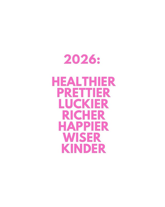 May be a graphic of one or more people, magazine, poster and text that says '2026: HEALTHIER PRETTIER LUCKIER RICHER HAPPIER WISER KINDER'