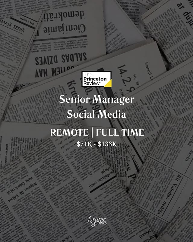 May be a graphic of crossword puzzle, magazine, newspaper, poster, screen and text that says 'The Princeton Review Senior Manager Social Media FULL TIME REMOTE $71K-$133K $71K- $133K royyииB fortune PTORKS ORKS'