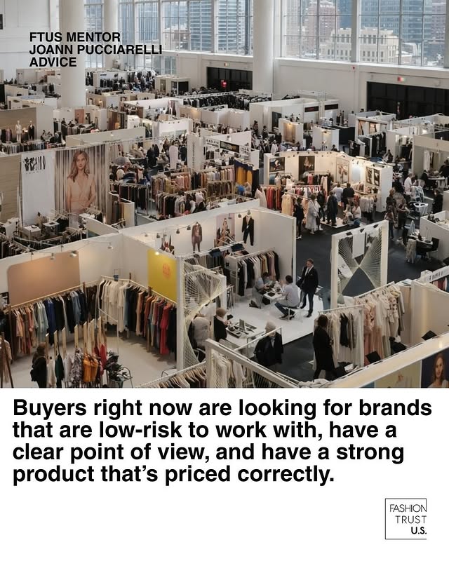 May be a graphic of clothes hanger, magazine, rack and text that says 'FTUS MENTOR JOANN PUCCIARELL ADVICE 함란사 Buyers right now are looking for brands that are low-risk to work with, have a clear point of view, and have a strong product that's priced correctly. FASHION TRUST U.S.'