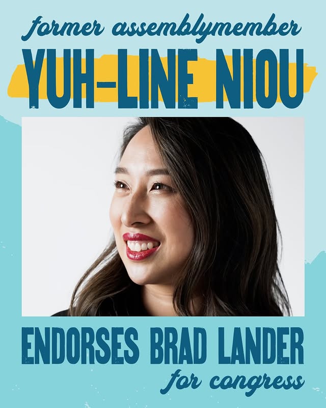 May be an image of one or more people, magazine, poster and text that says 'former assemblymember YUH-LINE NIOU ENDORSES BRAD LANDER for congress'