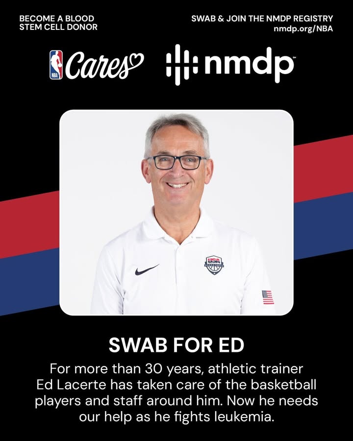 May be a Twitter screenshot of tennis, basketball, golf, racket, sports equipment, poster and text that says 'BECOME BECOMEABLOOD A BLOOD STEM STEMCELLDONOR CELL DONOR SWAB & JOIN THE NMDP REGISTRY nmdp.org/NBA nmdp Cares $ 開 သးသ်ခ UGA र्प Σ SWAB FOR ED For more than 30 years, athletic trainer Ed Lacerte has taken care of the basketball players and staff around him. Now he needs our help as he fights leukemia.'