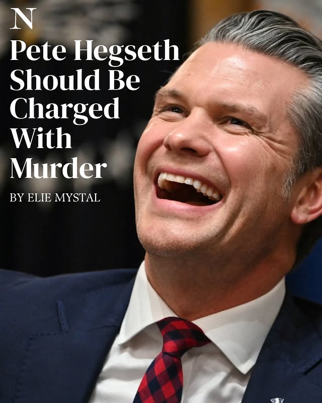 May be an image of one or more people and text that says 'N Pete Hegseth Should Be Charged With Murder BY BYELIEMYSTAL ELIE MYSTAL'
