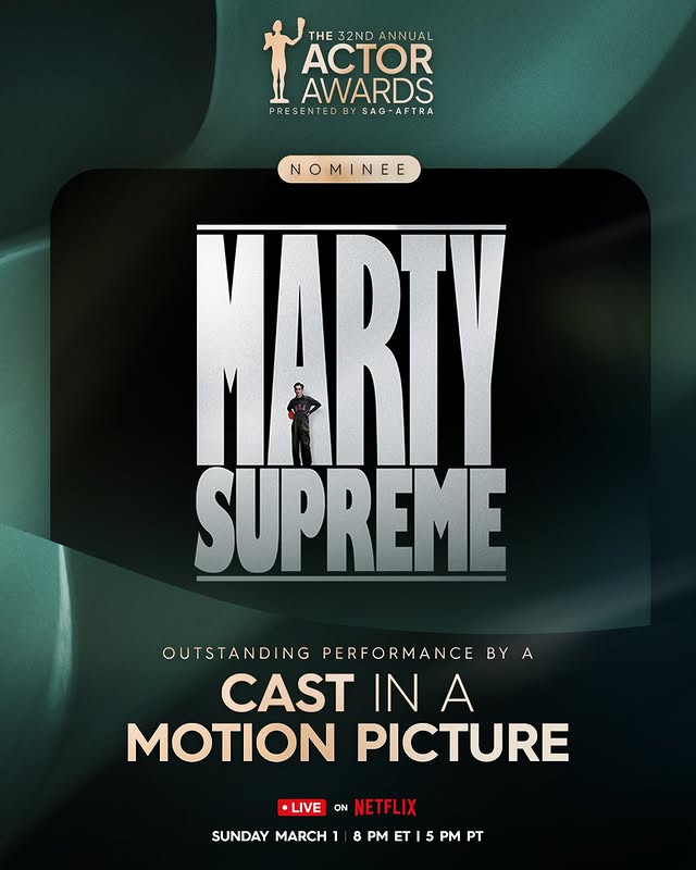 May be a graphic of magazine, poster, costume and text that says 'THE 32ND THE32NDANNUAL ANNUAL ACTOR AWARDS PRE PRESENTEDBYSAG-AFTRA S ENTED BY SAG-AFTRA NOMINEE MI MINE MARTY SUPREME OUTSTANDING NG PERFORMANCE BY CAST IN A MOTION PICTURE •LIVE ON NETI NETFLIX SUNDAY MARCH1 8 8 PM 5 PT'