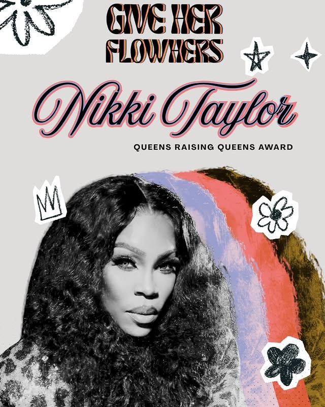 May be a graphic of magazine, poster and text that says 'N เ GIVE HER FLOWHERS Nikki Jaylor QUEENS RAISING QUEENS QUEENSRAISINGQUEENSAWARD AWARD M'