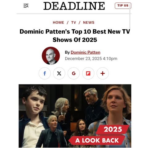 May be an image of television, poster, newspaper, magazine and text that says '三 TIP US DEADLINE HOME TV / NEWS Dominic Patten's Top 10 Best New TV Shows Of 2025 By Dominic DominicPatten Patten December 23, 2025 4:1 4:10pT f X + 2025 A LOOK BACK'