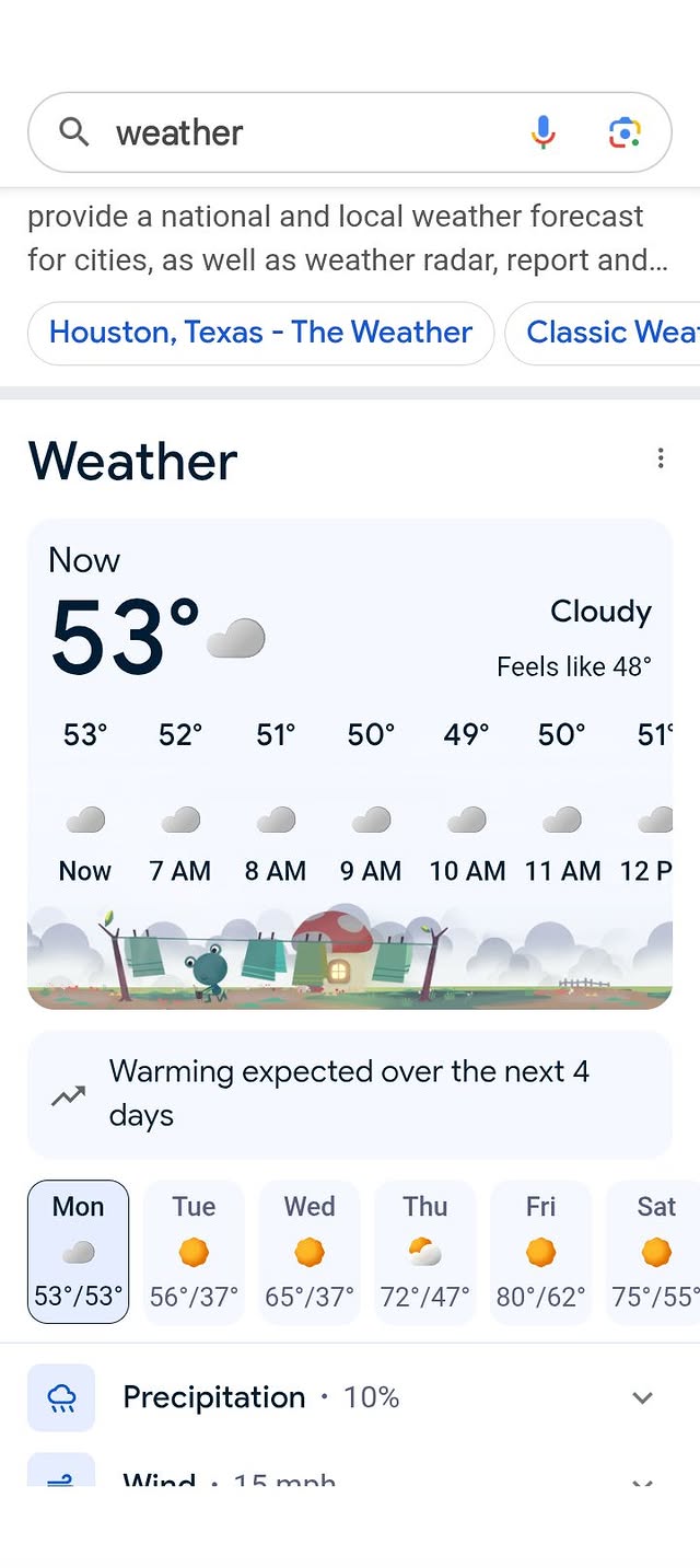 May be a Twitter screenshot of screen, thermostat, radar and text that says 'weather provide a national and local weather forecast for cities, as well as weather radar, report and... Houston, Texas The Weather Classic Wea Weather Now 53° Cloudy 53° 52° Feels ike 48° 51 50° 49° 50° 51 Now 7AM 8AM 9AM 10AM 11 AM 12P Warming expected over the next 4 days Mon Tue Wed Thu Fri 53°/53° 56°/37° Sat 65°/37° 72°/47° 80°/62° 75°/55° Precipitation 10% IAlind 15 mnh'