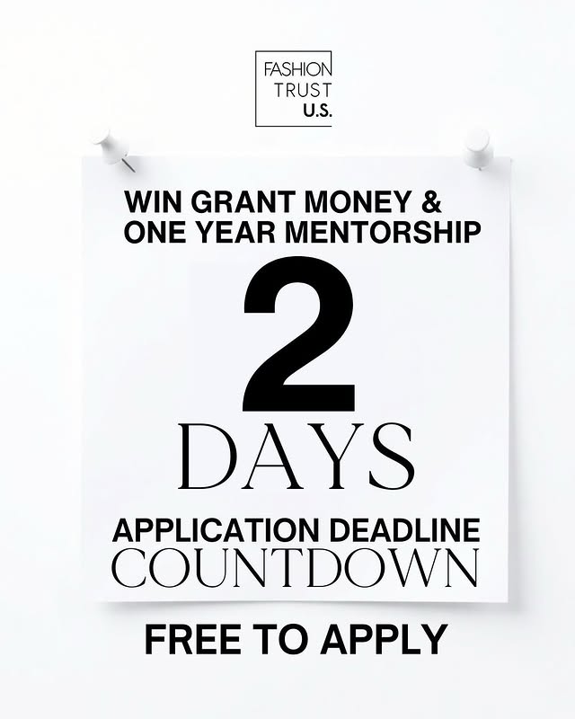 May be a graphic of magazine, poster and text that says 'FASHION TRUST U.S. WIN GRANT MONEY & ONE YEAR MENTORSHIP 2 DAYS APPLICATION DEADLINE COUNTDOWN FREE To APPLY'