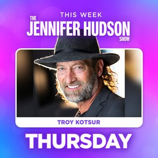 May be an image of magazine, poster and text that says 'THE THIS WEEK JENNIFER HUDSON SHOW TROY KOTSUR THURSDAY'