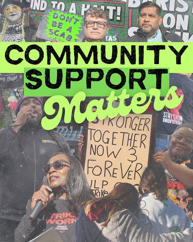 May be a graphic of one or more people, people standing, magazine, banner, poster and text that says 'LIS ON IND TOAPCT! T! ΤΩAΗ BE DON'T 5 SCAB TAS COMMUNITY ពេញ្ Plight SUPPORT Matters UNION STRONG IKONGER STAYCAUN 노는했이 TOGE THER NO NOW 3 FOREVER 儿P TRike TRIK NORK RH UNYOMIZE CALIEGRNIA ALIFORRI'