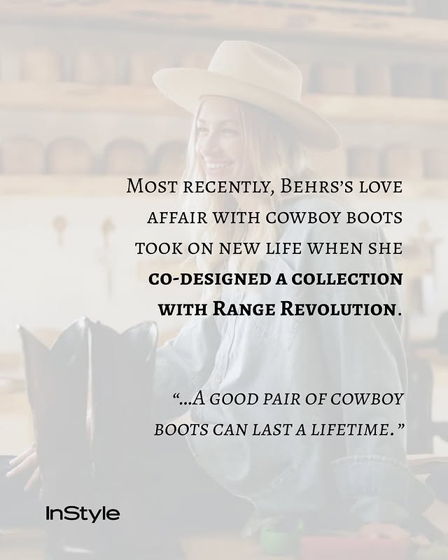 May be an image of leather, boots, magazine and text that says 'MOST RECENTLY, BEHRS'S LOVE AFFAIR WITH COWBOY BOOTS TOOK ON NEW LIFE WHEN SHE CO-DESIGNED A COLLECTION WITH RANGE REVOLUTION. "...A GOOD PAIR OF COWBOY CAN LAST A LIFETIME." InStyle'
