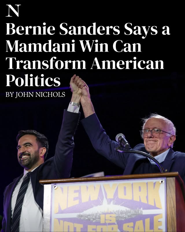 May be an image of standing, magazine and text that says 'N Bernie Sanders Says a Mamdani Win Can Transform American Politics BY JOHN BYJOHNNICHOLS NICHOLS NEWVORK VOT PE IS SALE'