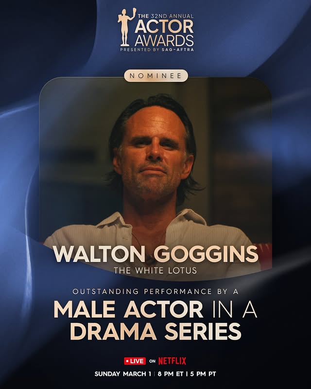May be an image of one or more people, poster, card and text that says 'THE 32ND THE32NDANNUAL ANNUAL ACTOR AWARDS PRESENTED PRE PRESENTEDBYSAG-AFTRA BY SAG-AFTRA NOMINEE N MIN INE E WALTON GOGGINS THE WHITE LOTUS OUTSTANDI NG PERFORMANCE By A MALE ACTOR IN A DRAMA SERIES •LIVE ON NETFL NETFLIX SUNDAY MARCH 8 PM ET 5 PM PT'